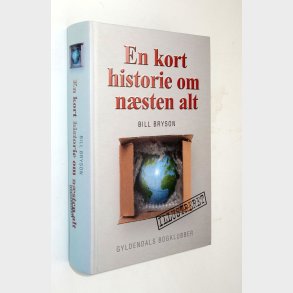 En kort historie om n�sten alt: Bill Bryson