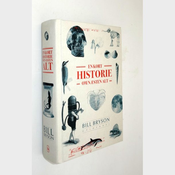 En kort historie om n�sten alt: Bill Bryson