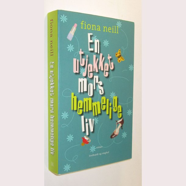 En utjekket mors hemmelige liv