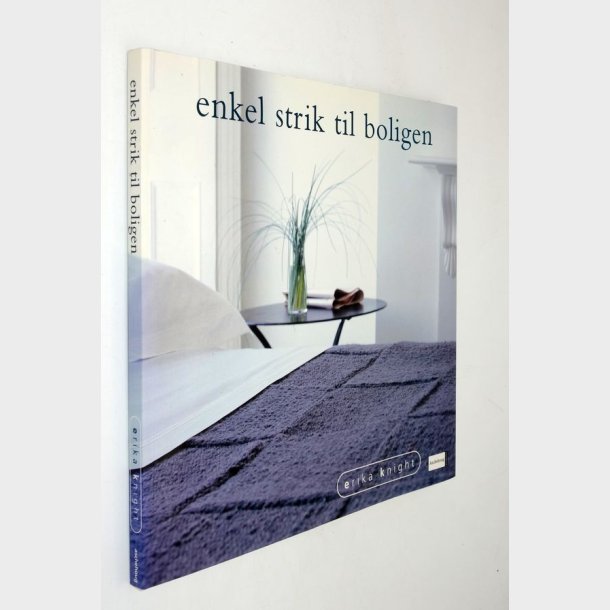 Enkel strik til boligen: Erika Knight