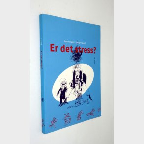Er det stress?: Hanne Lund og Jrgen Lund
