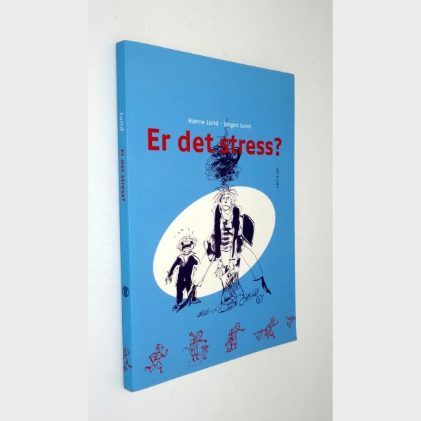 Er det stress?: Hanne Lund og Jrgen Lund