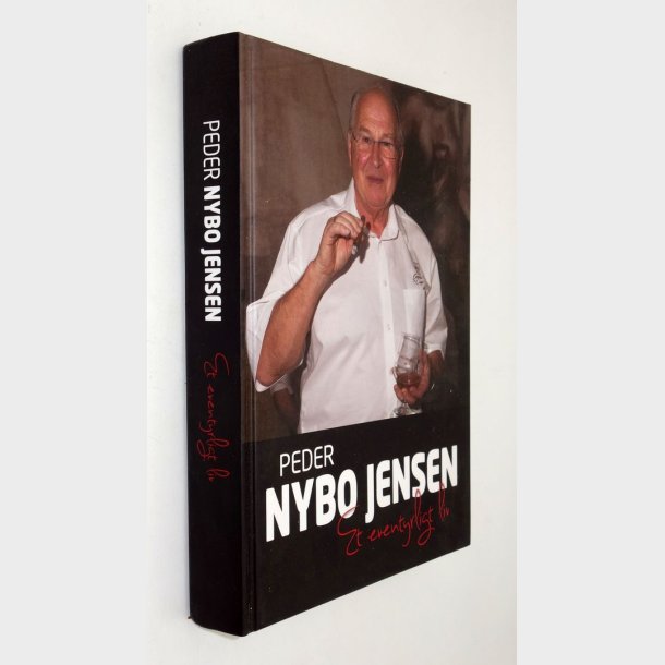 Et eventyrligt liv: Peder Nybo Jensen (signeret)