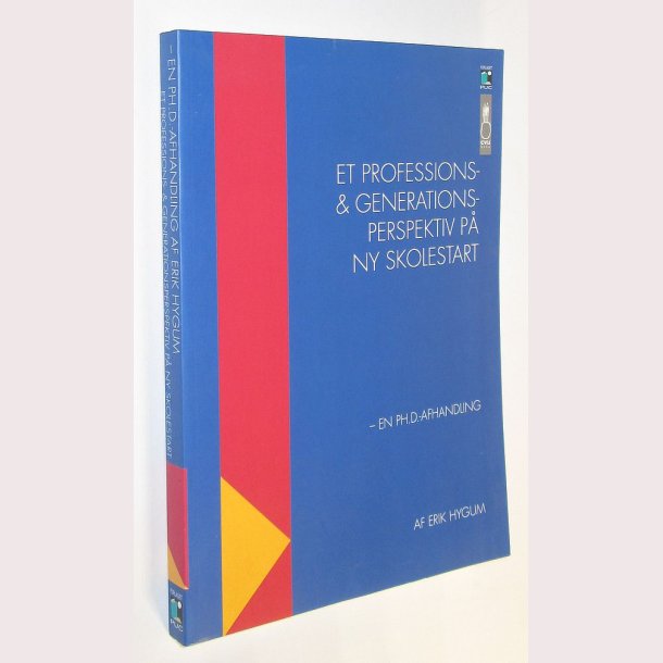 Et professions- &amp; generationsperspektiv p ny skolestart