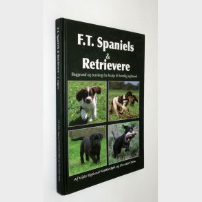 F.T Spaniels & Retrievere: Niels Egelund Faddersb�ll og Ole Geert Dam
