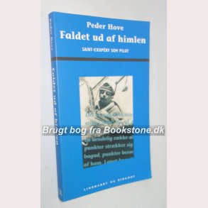 Faldet ud af himlen - Saint-Exupéry som pilot 