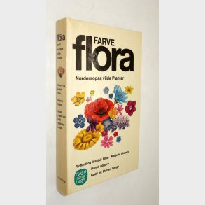 Farveflora - Nordeuropas vilde Planter:�Richard og Alastair Fitter og Marjorie Blamey