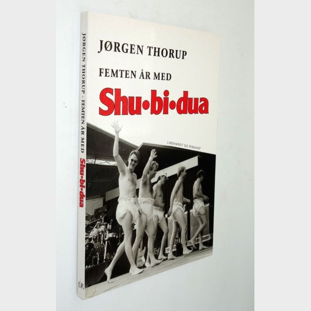 Femten r med Shu-bi-dua: Jrgen Thorup 