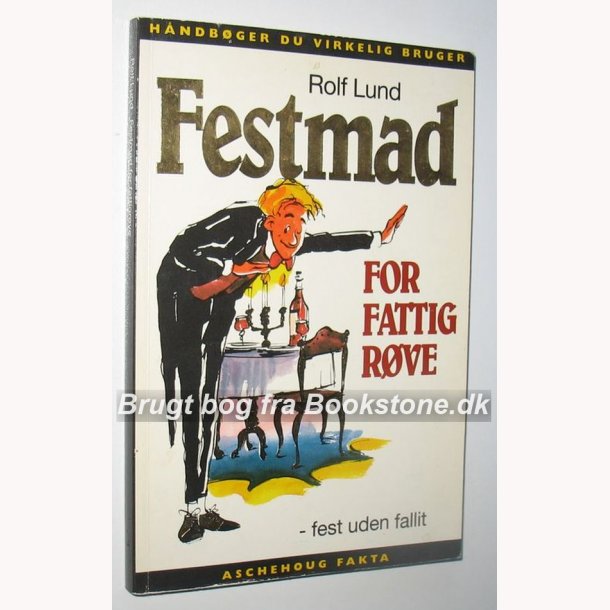 Festmad for fattigrve - fest uden fallit