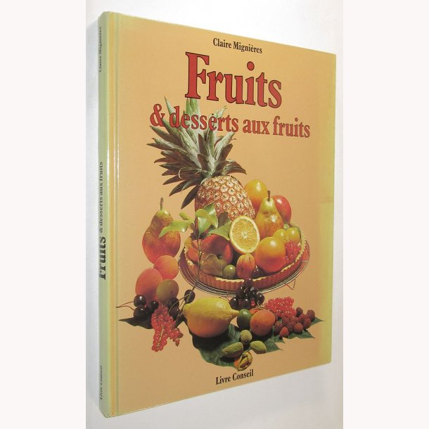 Fruits &amp; desserts aux fruits