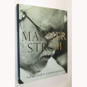 Fish and shellfish. A sensuous experience