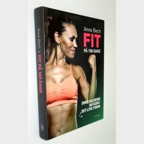 Fit p 100 dage: Anne Bech