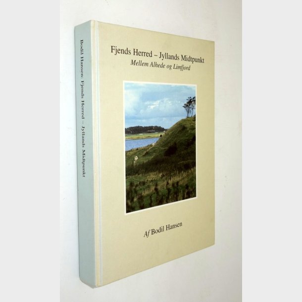 Fjends Herred - Jyllands Midtpunkt: Bodil Hansen