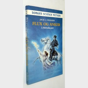 Flux og Anker 2 - Helvedes port: Jack L. Chalker