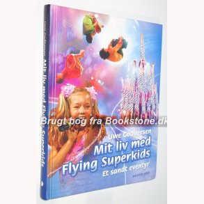 Mit liv med Flying Superkids