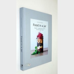 Food in a jar: Sophie Vedel Dalgaard 