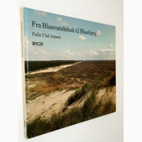 Fra Blaavandshug til Blaabjerg: Palle Uhd�Jepsen