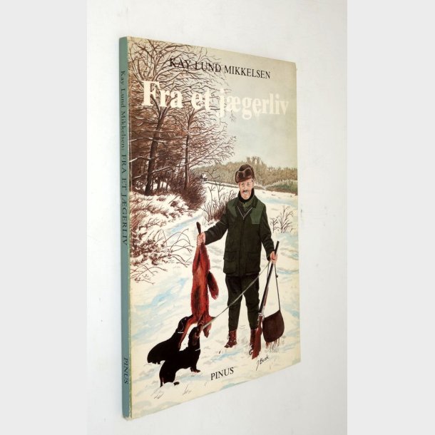 Fra et j�gerliv: Kay Lund Mikkelsen