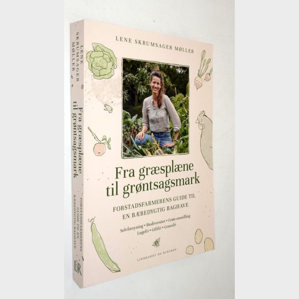 Fra gr�spl�ne til gr�ntsagsmark: Lene Skumsager M�ller