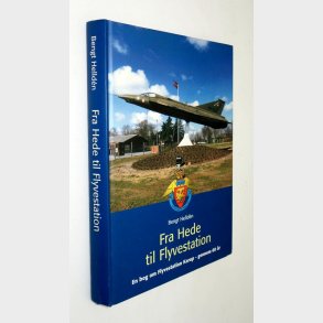 Fra Hede til Flyvestation: Bengt Helld�n