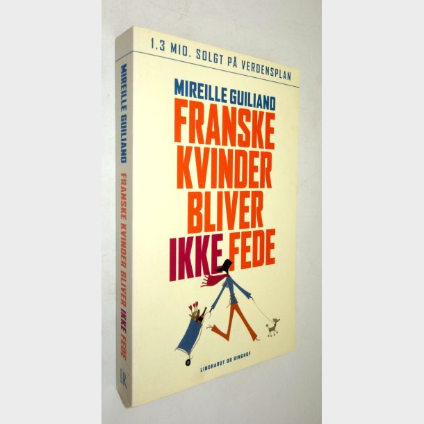 Franske kvinder bliver ikke fede: Mireille Guiliano