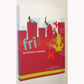 Fri! - den ultimative weekendbog