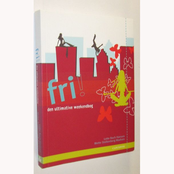 Fri! - den ultimative weekendbog