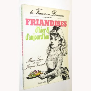 la france en Douceurs Friandises d'hier & d'aujourd'hui
