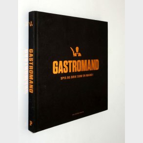 Gastromand - spis og drik som en mand!