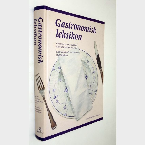 Gastronomisk leksikon: Carl Th. Pedersen og Jrgen Fakstorp