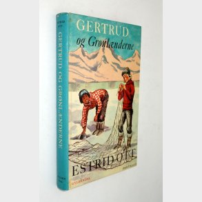 Gertrud og Grnlnderne: Estrid Ott