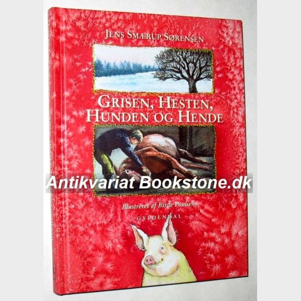 Grisen, Hesten, Hunden og Hende: Jens Smrup Srensen