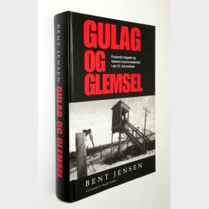 Gulag og glemsel: Bent Jensen