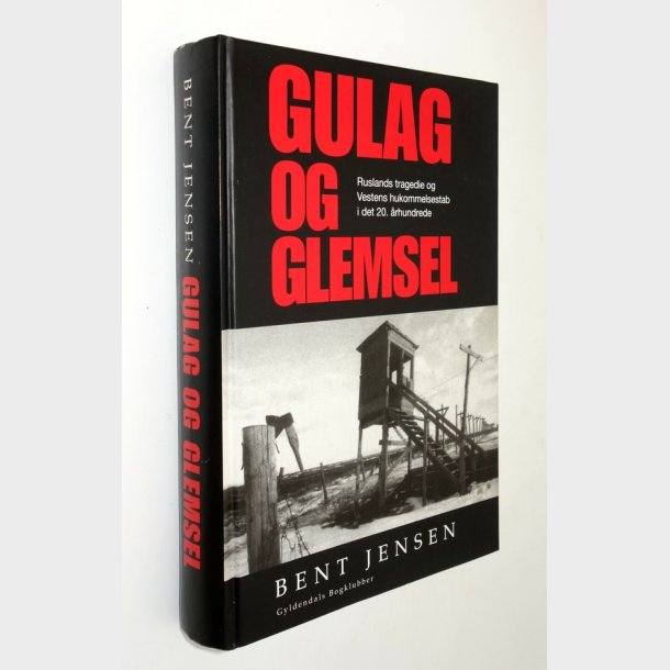 Gulag og glemsel: Bent Jensen