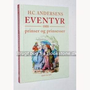 H.C. Andersens eventyr om prinser og prinsesser