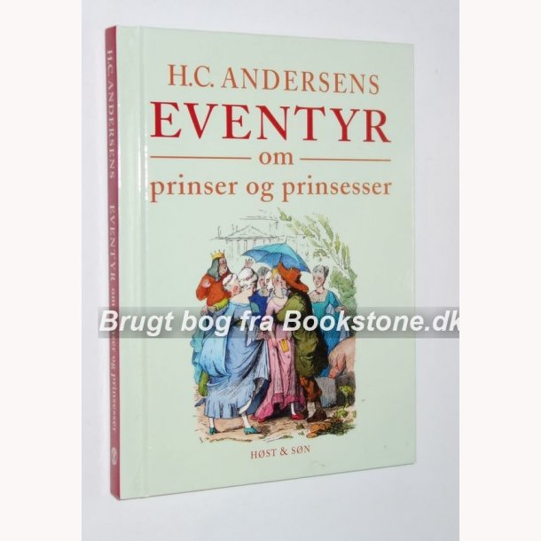 H.C. Andersens eventyr om prinser og prinsesser