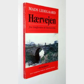 Hrvejen fra Limfjorden til Dannevirke: Mads Lidegaard