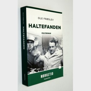 Haltefanden - politiroman: Ole Frslev
