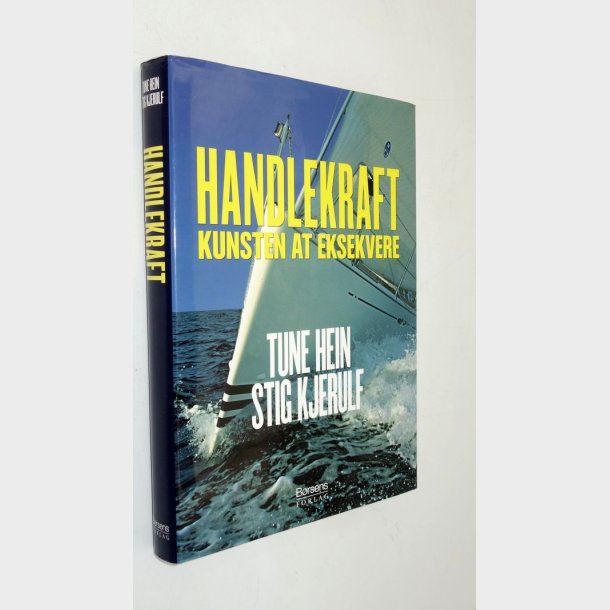 Handlekraft - kunsten at eksekvere: Tune Hein og Stig Kjerulf