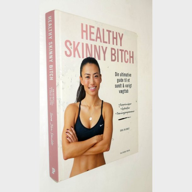 Healthy Skinny Bitch:�Sara Jin Smidt