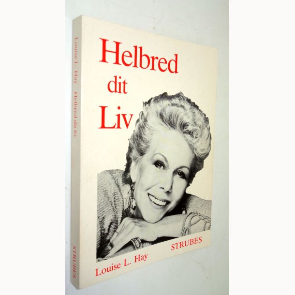 Helbred dit liv: Af�Louise L. Hay