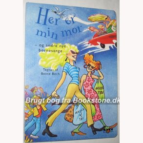 Her er min mor - og andre nye brnesange