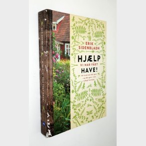 Hjlp vi har fet have!: Erik Sidenbladh