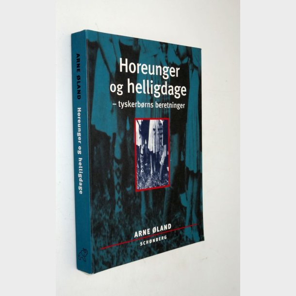 Horeunger og helligdage - tyskerbrns beretninger