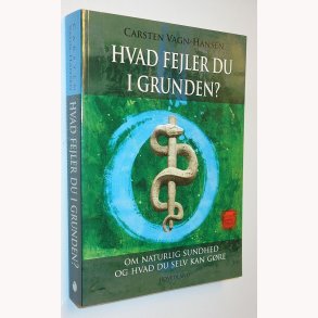 Hvad fejler du i grunden?