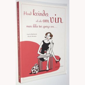 Hvad kvinder vil vide om vin