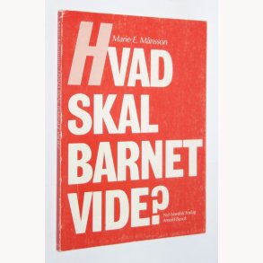 Hvad skal barnet vide?