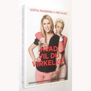 Hvad vil du virkelig?