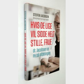 Hvis de lige vil sidde helt stille, frue: Steffen Jacobsen
