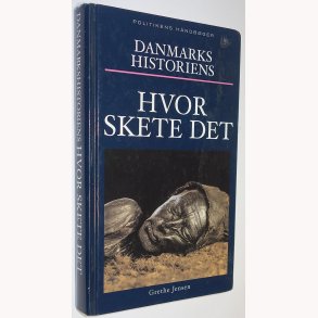 Danmarkshistoriens - Hvor skete det